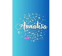 Annalisa: Quaderno con Nome Annalisa | Regalo personalizzato con nome proprio | Quaderno notebook taccuino per figlia, sorella, moglie, amica, mamma | Regalo per onomastico, scuola, sorpresa