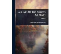 Annals Of The Artists Of Spain