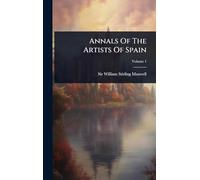 Annals Of The Artists Of Spain