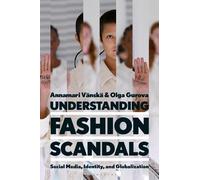 Annamari Vänskä Olga Gurova Understanding Fashion Scandals (Copertina rigida)