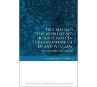 Annamaria La Ch Tied Aid and Development Aid Procurement in t (Copertina rigida)