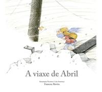 Annamaria Piccione Luis Amavisca Francesc Rovira A viaxe de Abril (Tascabile)