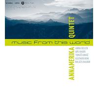 Annamerika Quintet - Music From This World