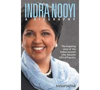 Annapoorna Indra Nooyi - a Biography (Tascabile)