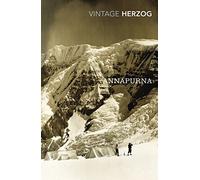 Annapurna: The First Conquest of an 8000-Metre Peak [Lingua Inglese]