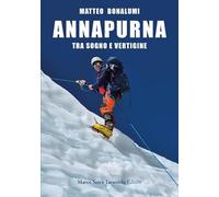 Annapurna. Tra sogno e vertigine