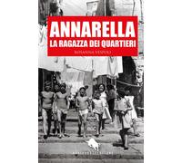 Annarella, la ragazza dei Quartieri - 2021 - How2
