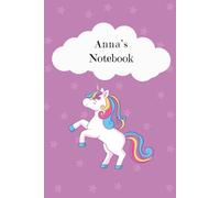 Anna's Notebook: 6x9" Unicorn Journal & Diary for Kids - 100 Pages, Half Lined & Half Blank for Writing, Drawing, Doodling & Storytelling - Fun Gift for Creative Kids, School, Travel & Home