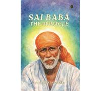Annasaheb Gawankar Sai Baba - The Miracle (Tascabile)