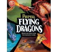 Anne Akers Johnson Flying Paper Dragons (Mixed Media Product) Klutz
