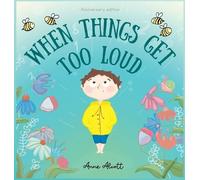 Anne Alcott When things get too loud (Copertina rigida)