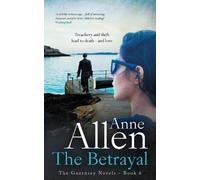 Anne Allen The Betrayal (Tascabile) Guernsey Novels