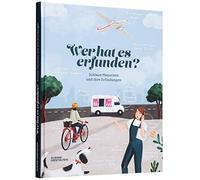 Anne Ameri-Siem Wer hat es erfunden?: Schlaue Menschen und ih (Copertina rigida)