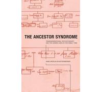 Anne Ancelin Schutzenberger The Ancestor Syndrome (Tascabile)