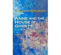 Anne and the House of Ghosts: Stillwater Quay