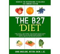 Anne Angelone The B27 Diet (Tascabile)