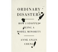 Anne Anlin Cheng Ordinary Disasters (Copertina rigida)