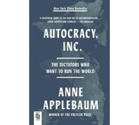 Anne Applebaum Autocracy, Inc. (Tascabile)