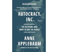 Anne Applebaum Autocracy, Inc. (Tascabile)