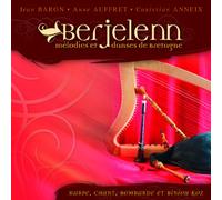 Anne Auffret & Jean Baron & Christian Anneix - Berjelenn - Auffret / Baron / Anneix - Nouvelle Édition Keltia Musique -Kmcd 626