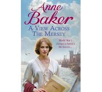 Anne Baker A View Across the Mersey (Tascabile)