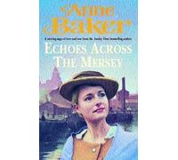 Anne Baker Echoes Across the Mersey (Tascabile)