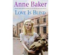 Anne Baker Love is Blind (Tascabile)