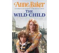 Anne Baker The Wild Child (Tascabile)