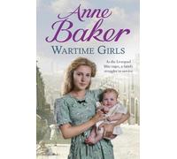 Anne Baker Wartime Girls (Tascabile)