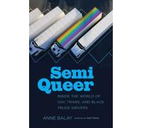 Anne Balay Semi Queer (Tascabile)