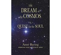 Anne Baring The Dream of the Cosmos (Tascabile)