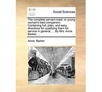 Anne Barker The Complete Servant Maid (Tascabile)