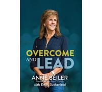 Anne Beiler Emily Sutherland Overcome and Lead (Copertina rigida)
