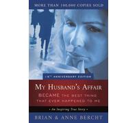 Anne Bercht Bri My Husband's Affair BECAME the Best Thing That Ever (Tascabile)