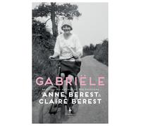 Anne Berest Claire Berest Gabriele (Copertina rigida)