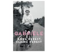Anne Berest Claire Berest Gabriele (Copertina rigida)