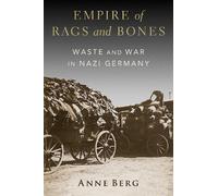 Anne Berg Empire of Rags and Bones (Copertina rigida)