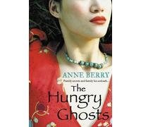 Anne Berry The Hungry Ghosts (Tascabile)