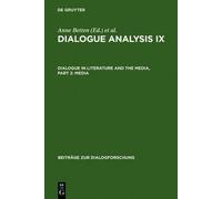 Anne Betten Dialogue Analysis IX: Dialogue in Literature and (Copertina rigida)