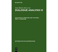 Anne Betten Dialogue Analysis IX: Dialogue in Literature and (Copertina rigida)