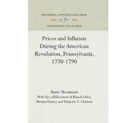 Anne Bezanson Prices and Inflation During the American Revolu (Copertina rigida)
