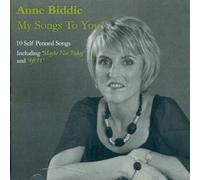 Anne Biddie - My Songs To You