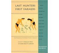 Anne Birgitte Gebauer Last Hunters, First Farmers (Tascabile)