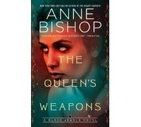 Anne Bishop The Queen's Weapons (Tascabile)