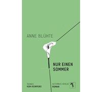 Anne blühte nur einen Sommer