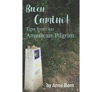 Anne Born Buen Camino (Tascabile) American Pilgrim on the Camino de Santiago