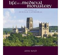 Anne Boyd Life in a Medieval Monastery (Tascabile)