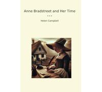 Anne Bradstreet and Her Time