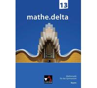 Anne Brendel Fr mathe.delta - Bayern Sek II / mathe.delta Bay (Copertina rigida)