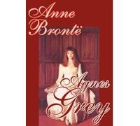 Anne Bronte Agnes Grey by Anne Bronte, Fiction, Classics (Copertina rigida)